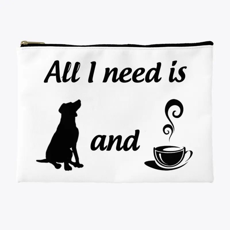 All I need is dogs and coffee/tea