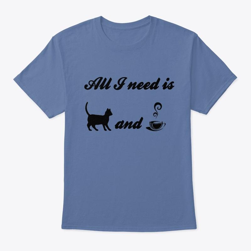 All I need is cats and coffee/tea